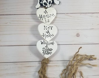 Sugar Glider Love Sign, &quot;House is not a home&quot;, Sugar Glider with Hearts on Jute, Wood Sign Farmhouse Decor, Wall Hanging, Love Of Pets, Sign