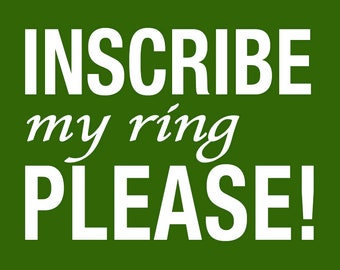 Add a Custom Gilded Ring Inscription, Your Message in Gold, White Gold, or Rose Gold.