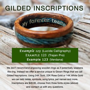 May include: A wooden ring with a blue and brown inlay. The ring has the inscription "My forever team" in silver lettering. The inscription is an example of a gilded inscription service offered by the seller. The seller offers 24K Gold, 22K Rose Gold or 14K White Gold for the inscription. The inscription service costs $49.95.