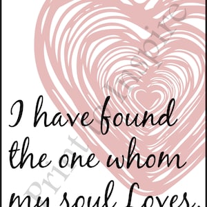 I Have Found The One Whom My Soul Loves 8x10 Printable (Instant Download)