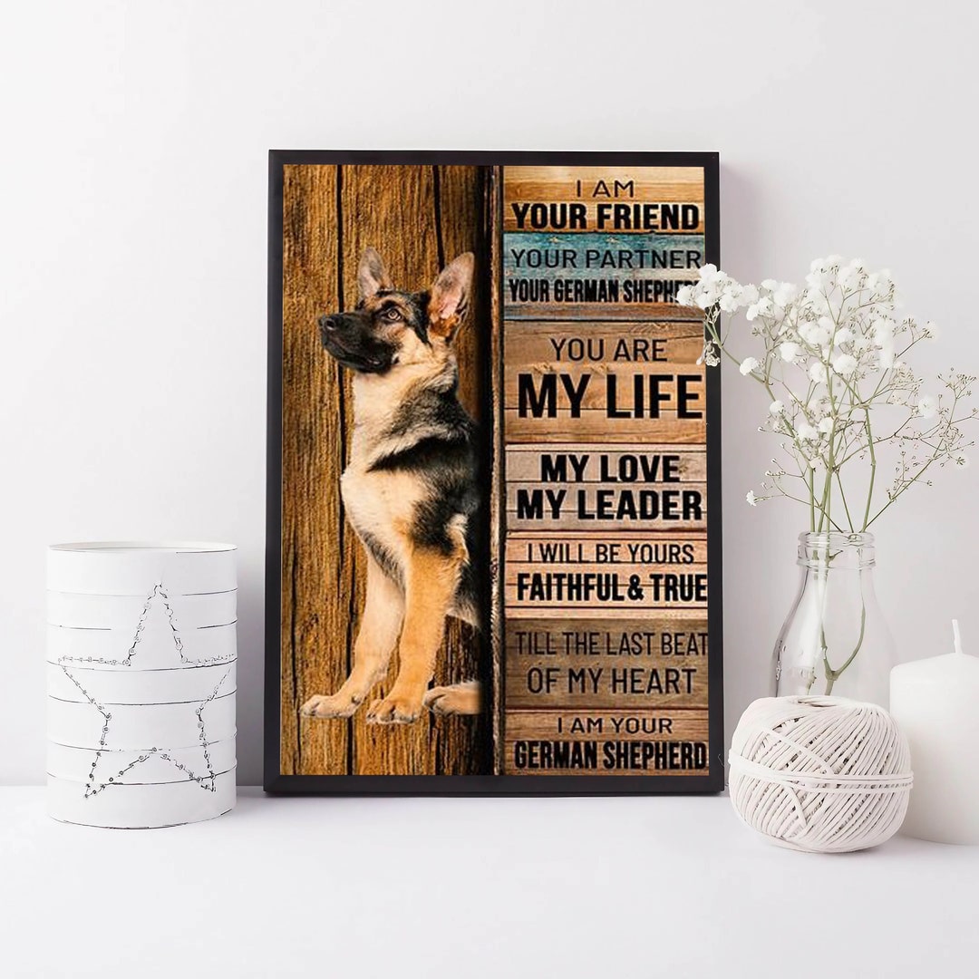 Vintage Dog Poster, I Am Your Friend Your Partner Your German Shepherd
