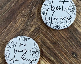 JW Magnets or Pins - Best Life Ever - 1.25” Buttons