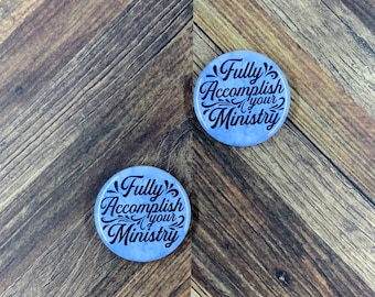 JW Magnets or Pins - Fully Accomplish Your Ministry - 1.25" Buttons