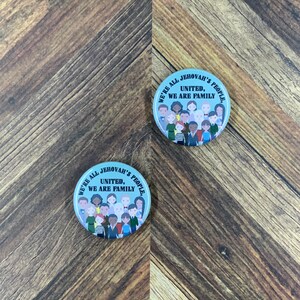 JW Magnets or Pins - We’re Your Family - 1.25&quot; Buttons