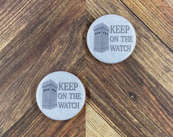 JW Magnets or Pins - Keep on the Watch - 1.25” Buttons