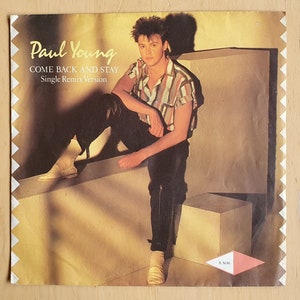 Paul Young, vinyl 7&quot; record, hit song Come Back And Stay, Single remix Version, 80s vintage vinyl, 1983