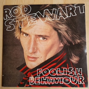 Rod Stewart, Schallplatte, Foolish Behavior, 1980, mit Originalplakat! RVLP11 (HS 3485)