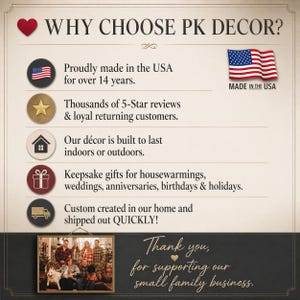May include: A promotional graphic with the text "WHY CHOOSE PK DECOR?" and bullet points highlighting the company's values. Includes the American flag and the phrase "MADE IN THE USA". The image also features a family photo and the text "Thank you, for supporting our small family business."