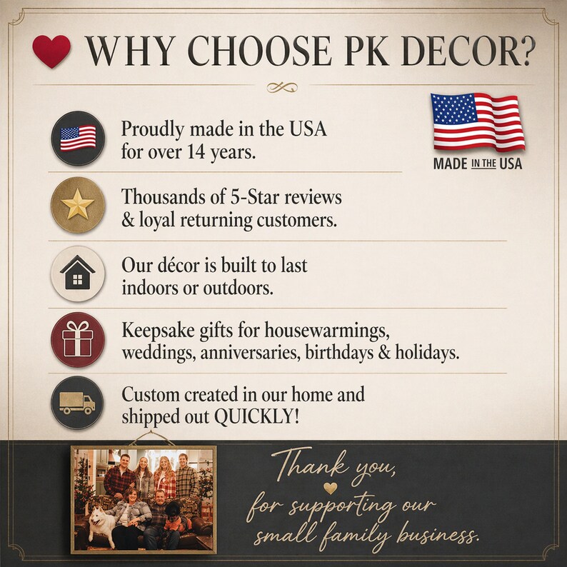 May include: A promotional graphic with the text "WHY CHOOSE PK DECOR?" and bullet points highlighting the company's values. Includes the American flag and the phrase "MADE IN THE USA". The image also features a family photo and the text "Thank you, for supporting our small family business."