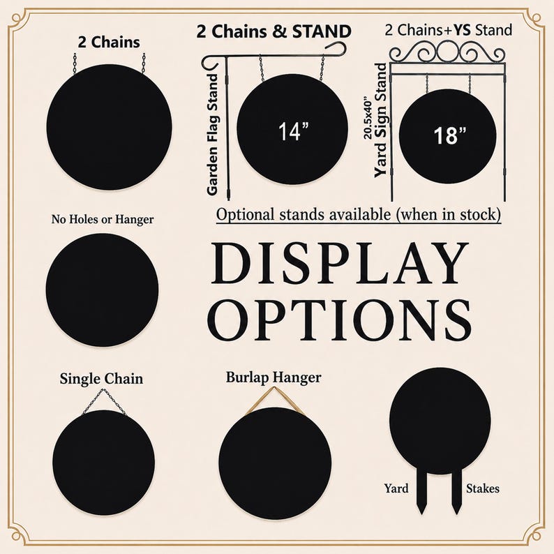 May include: A graphic showing display options for round signs. Options include signs with chains, stands, and stakes. The text reads "DISPLAY OPTIONS" and includes measurements of 14" and 18" for the signs.