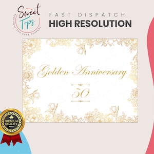 Könnte beinhalten: Eine weiße Karte mit goldener Blumenbordüre und dem Text "Golden Anniversary 50" in goldenen Buchstaben.