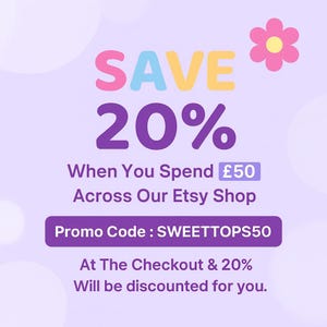 Sweet Tops Discount code when you spend £50 or more in a single transaction to receive 20% off