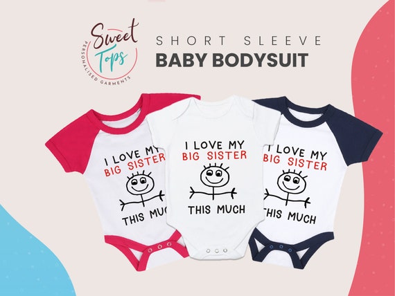 I Love My Big Sister This Much Baby Boy Girl Body Suit Grow Vest