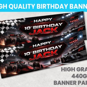 May include: A rectangular birthday banner featuring a Formula 1 race car on a track, a checkered flag, and the text HAPPY 10TH BIRTHDAY JACK in red and white lettering. The design includes stadium lights and sparks, printed on 440gsm paper.