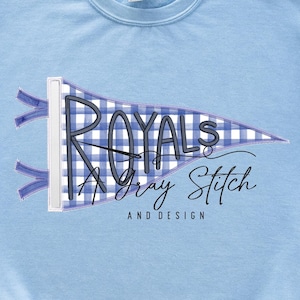 Royals Handlettered Pennant Flag Applique Machine Embroidery Design TWO DESIGNS INCLUDED