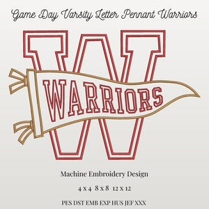 May include: A machine embroidery design featuring a large red outlined letter W overlaid with a white pennant flag containing the red text WARRIORS. The text Game Day Varsity Letter Pennant Warriors, Machine Embroidery Design, 4x4 8x8 12x12, PES DST EMB EXP HUS JEF XXX is included.