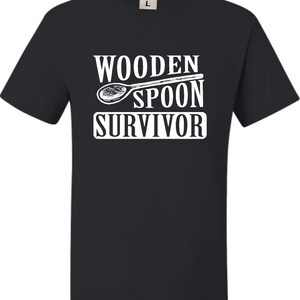 Adult Wooden Spoon Survivor Funny T-Shirt