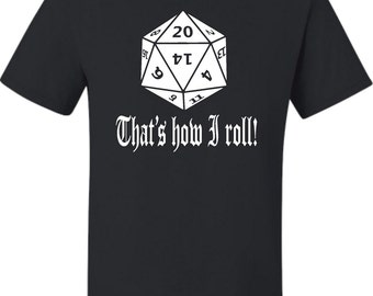 Adult This Is How I Roll 20 Sided Die T-Shirt
