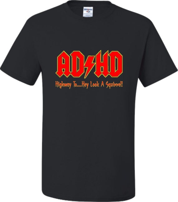 Adult ADHD Highway to Hey Look A Squirrel Funny Music T-shirt - Etsy