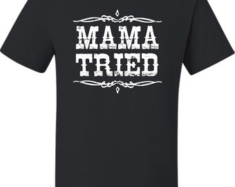 Adult Mama Tried Retro Country Music T-Shirt