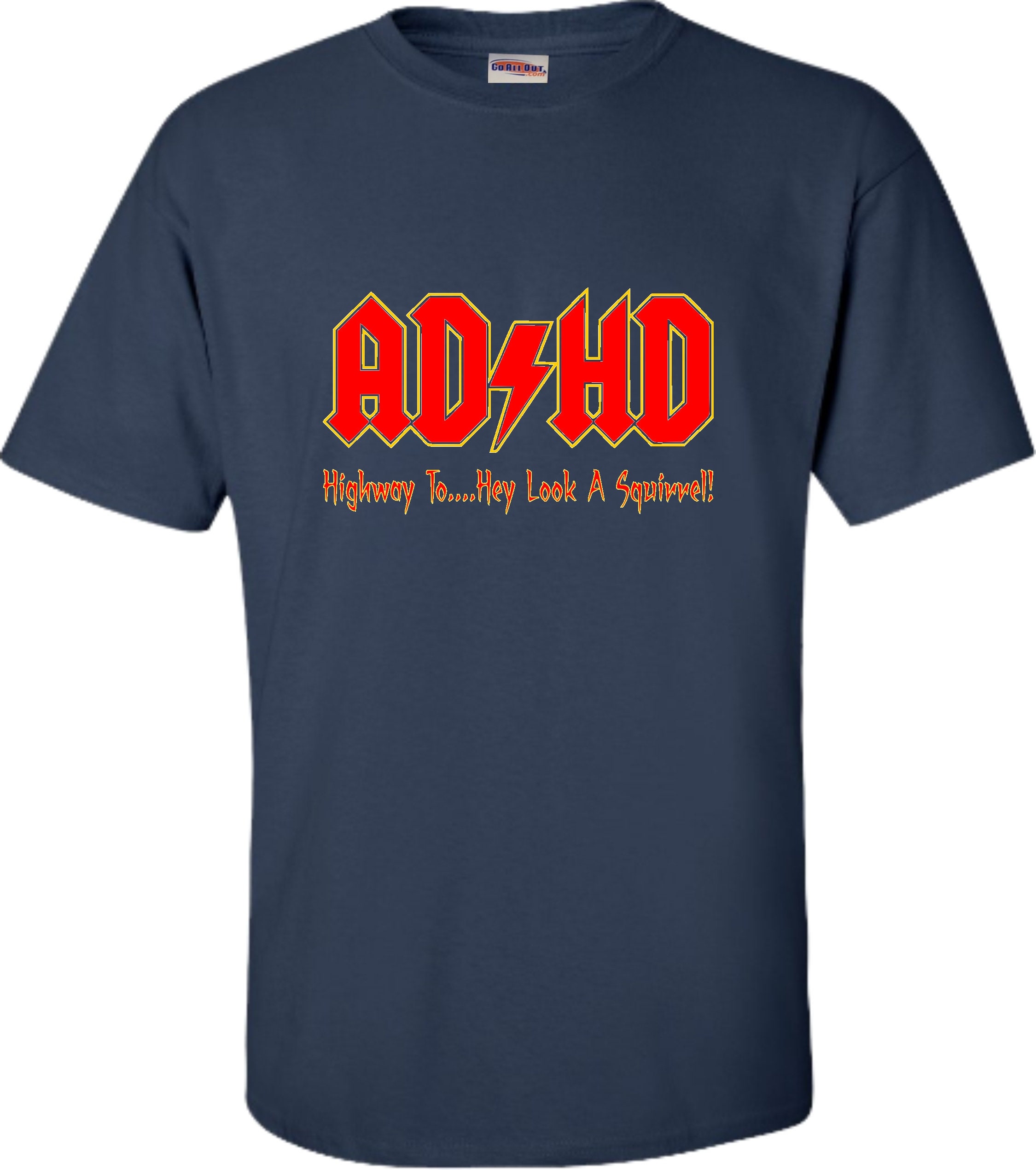 Adult ADHD Highway to Hey Look A Squirrel Funny Music T