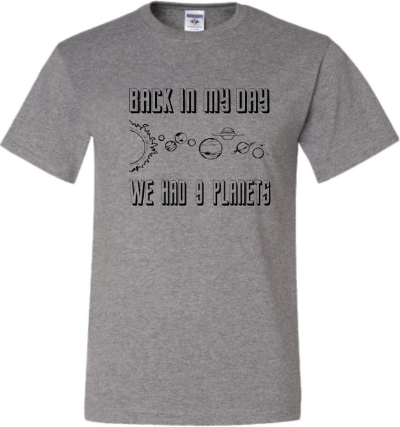 Adult Back in My Day We Had 9 Planets Funny Science T-shirt - Etsy