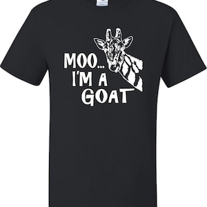 Adult Moo....I&#39;m A Goat Funny Animal T-Shirt