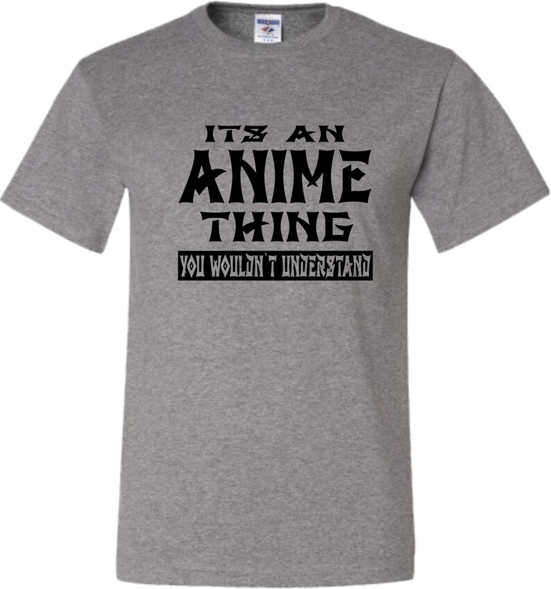 Adult It's an Anime Thing You Wouldn't Understand - Etsy