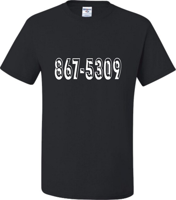 867-5309 T-Shirt 8675309 Funny T-Shirt 867-5309 T-Shirt 8675309 Funny T-Shirt