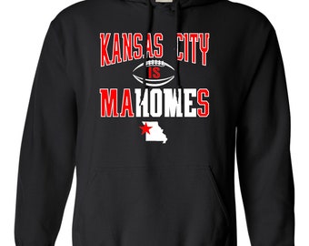Adult Kansas City Is Mahomes Hoodie Hooded Sweatshirt