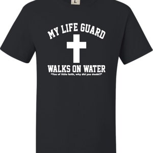 Adult My Life Guard Walks On Water Christian Easter Religious Facebook T-Shirt