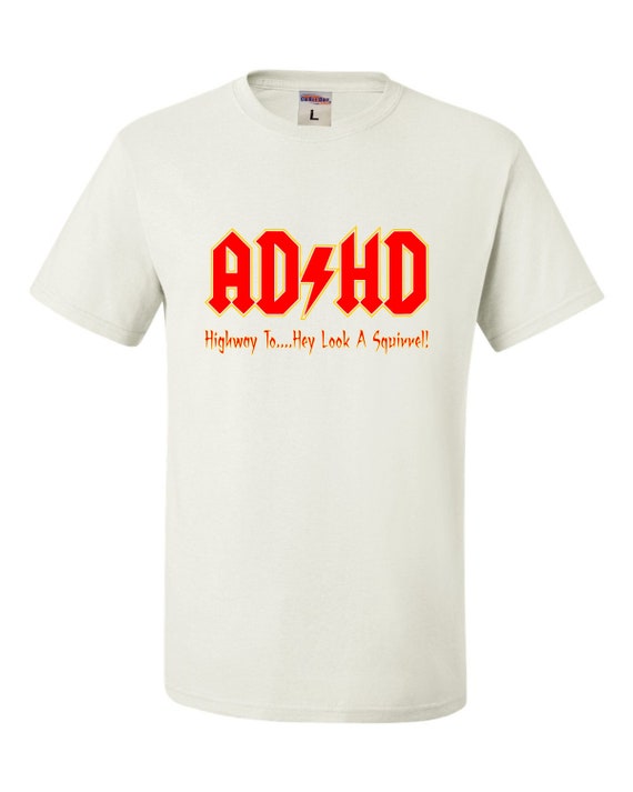 Adult ADHD Highway to Hey Look A Squirrel Funny Music T-shirt - Etsy