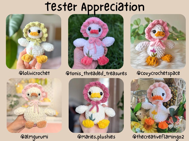 May include: A collage of six crocheted duck plushies, each with a unique bonnet and scarf. The ducks are white with yellow or pink accents, and each has a different expression. The text "Tester Appreciation" is at the top.