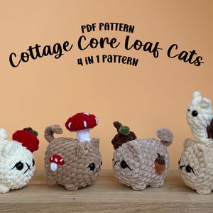 Cottagecore Loaf Cats Crochet Pattern PDF | 4-in-1 No-Sew Cat Amigurumi | Mushroom, Snail, Apple, Acorn Plushie Pattern, Crochet Cat Pattern