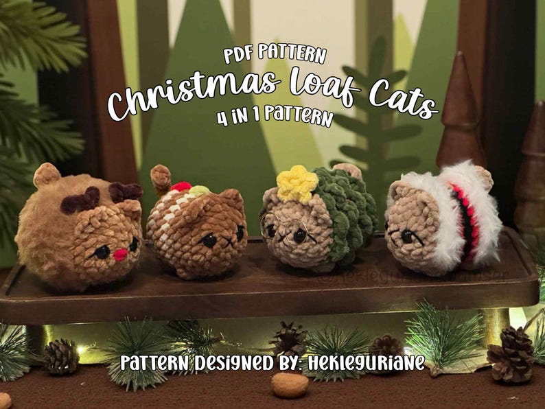 May include: Four crocheted cat figures arranged on a wooden tray, featuring a reindeer cat, a striped cat, a green textured cat with a yellow star, and a white cat with red and black stripes. Text reads: PDF PATTERN Christmas Loaf Cats 4 in 1 PATTERN.