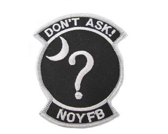Black Ops Don't Ask None of Your Business NOYFB Swat Area 51 USAF Air Force Secret Squirrel Patch