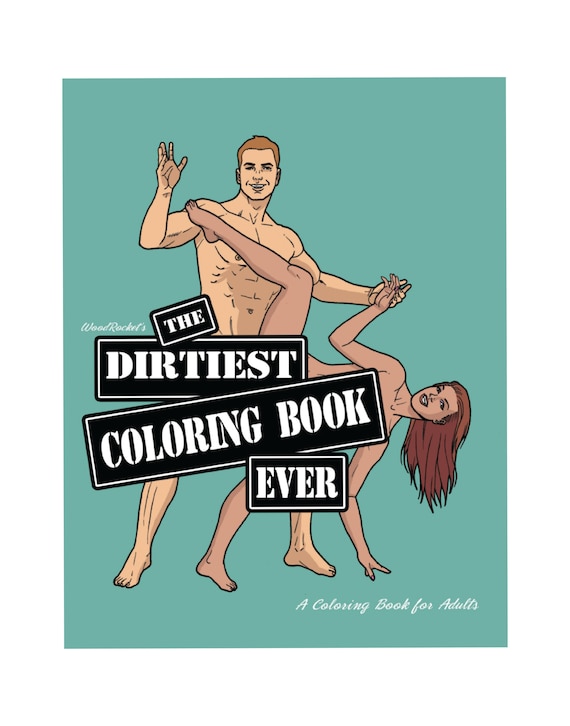 Download The Dirtiest Coloring Book Ever Adult Coloring Book Etsy