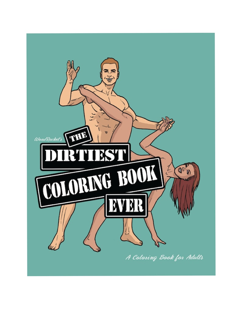 The Dirtiest Coloring Book Ever Adult Coloring Book Etsy