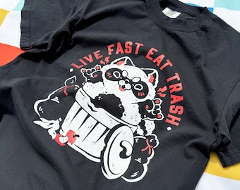 Life Fast Eat Trash Shirt | 100% Cotton Comfort Colors Black Tshirt | Screen Printed Design