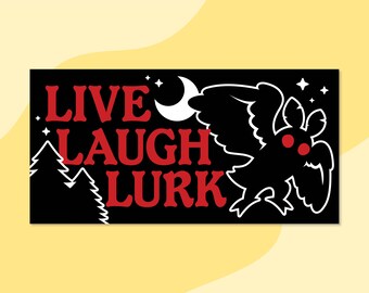 Live Laugh Lurk Mothman Bumper Sticker