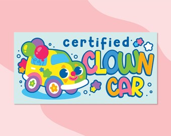 Certified Clown Car Bumper Sticker