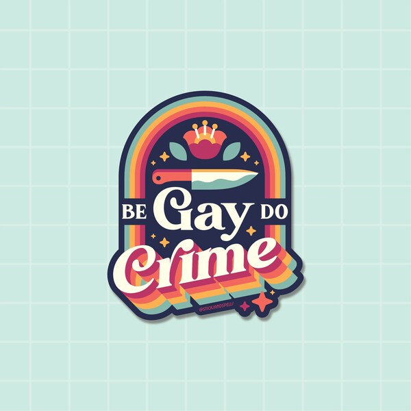 Be Gay Do Crimes - Etsy