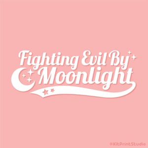 Fighting Evil By Moonlight Vinyl Decal