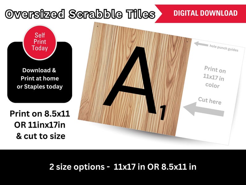 May include: A digital download graphic for oversized Scrabble tiles featuring a wood grain pattern with a black letter A and the number 1. Text includes instructions to print on 8.5x11 or 11x17 inch paper, cut to size, and use hole punch guides.
