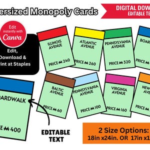 May include: Oversized Monopoly game cards with editable text. The cards are green with white text and feature property names like Boardwalk, Illinois Avenue, and Atlantic Avenue. The cards are available in two sizes: 18 inches by 24 inches or 17 inches by 11 inches.