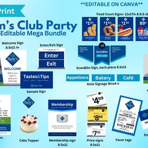 May include: A printable Sam's Club party bundle with editable signs for a variety of uses, including welcome signs, entrance and exit signs, food court signs, employee badges, and more. The signs are designed in a blue and white color scheme with the Sam's Club logo.