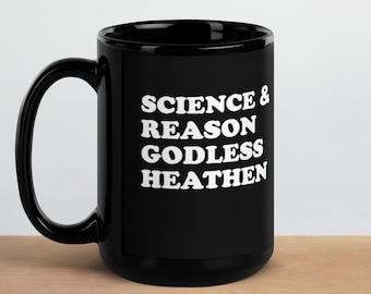 Ciencia y Razón - Taza Negra Brillante / Taza Atea / Taza de café atea / Taza de ciencia / Regalo de ciencia / Regalo ateo