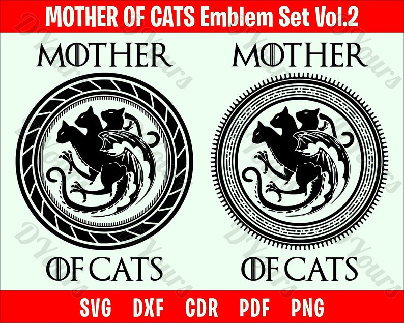 Download Stencils Templates Humour Cat Svg Lover Funny Tshirt Design Vinyl Sticker Cricut Silhouette Mother Of Cats Svg Game Of Thrones Svg Parody Mother Of Dragons Drawing Drafting