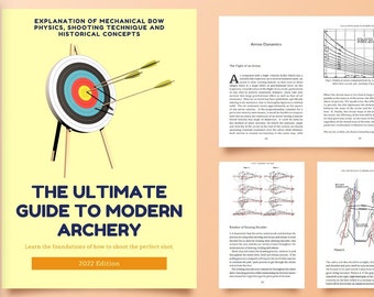 May include: A yellow book cover with a target and arrows, the title "The Ultimate Guide to Modern Archery" and the text "Learn the foundations of how to shoot the perfect shot. 2022 Edition".