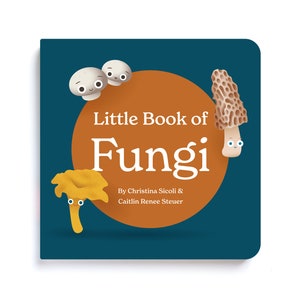 Little Book of Fungi Board Book Exploring Mushrooms Facts and Clever Rhymes Baby 0-12 Months Toddler Ages 1-4